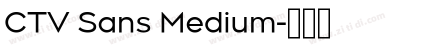 CTV Sans Medium字体转换